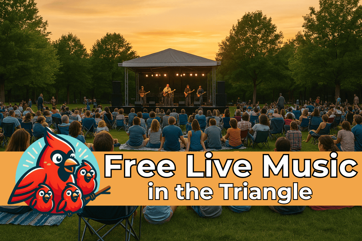Crowd of people seated on the grass at sunset enjoying a live outdoor concert on a stage in a park, surrounded by tall trees. Overlaid at the bottom is a banner featuring cartoon red cardinals and bold text that reads, “Free Live Music in the Triangle.”